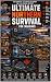Ultimate Northern Survival for Canadians by Tim Kelley