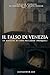IL FALSO DI VENEZIA: LE ORI...