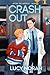 Crash Out (After the Whistle Book 2)