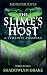 The Slime's Host: A Symbiot...