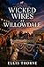 Wicked Wires At Willowdale:...
