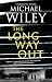 THE LONG WAY OUT an addicti...