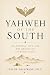 Yahweh of the South: Wilder...