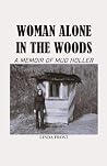 Woman Alone in the Woods by Linda Frost