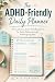 ADHD Friendly Daily Planner