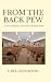 From The Back Pew: A Non-sc...