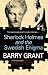 SHERLOCK HOLMES AND THE SWE...