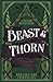 Beast & Thorn