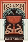 Locusta (The Poisoned Empire Duology, Book 1) Locusta (The Poisoned Empire Duology, Book 1)