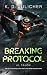 Breaking Protocol