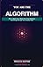 You Are the Algorithm: How ...