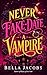 Never Fake Date a Vampire: ...