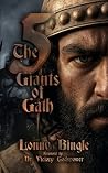 The Five Giants of Gath by Lonny Bingle The Five Giants of Gath by Lonny Bingle