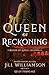 Queen of Reckoning by Kelly Fernlake