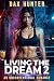 Living the Dream 2: An Unco...