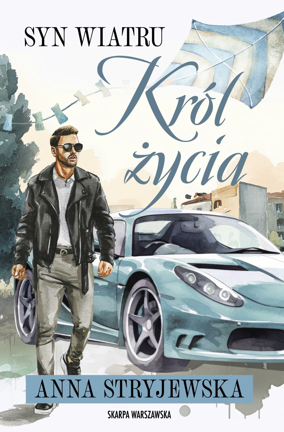 Król życia (Syn Wiatru, #2)