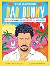 Pop! Playbook: Bad Bunny: Facts for Superfans--Plus Puzzles and Games