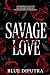 Savage Love: An Enemies to ...