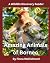 Amazing Animals of Borneo: ...