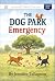 The Dog Park Emergency (Ins...