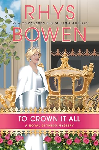 To Crown It All (Royal Spyness #20)