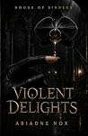 Violent Delights:...