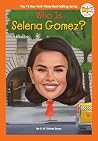Who Is Selena Gomez?