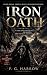 Iron Oath: A Grimdark Epic ...