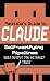 Patriola's Guide to Claude:...