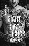 Eight Days Prior