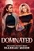 Dominated: A Sapphic Shifter Paranormal Romance (The Candle District Book 4)