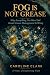 FOG Is Not Grease: The Hidd...