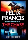 The Chase: A Dick Francis Novel