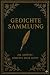 Gedichte Sammlung: Die größ...
