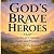 Gods Brave Heroes: Stories ...