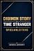 DIGIMON STORY TIME STRANGER...