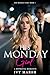His Monday Girl: A Betrayal...