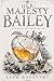 Her Majesty, Bailey: Essent...