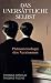 Das unersättliche Selbst by Thomas Arnold Das unersättliche Selbst by Thomas Arnold