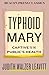 Typhoid Mary: Captive to th...