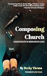 Composing Church:...