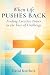 When Life Pushes Back: Find...
