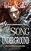 The Song of the Underground