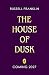 The House of Dusk by Russell Franklin