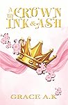 A Crown of Ink and Ash (A Crown of Ink and Ash, #1)