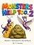 Monsters Help Too! 2 by J Heinen