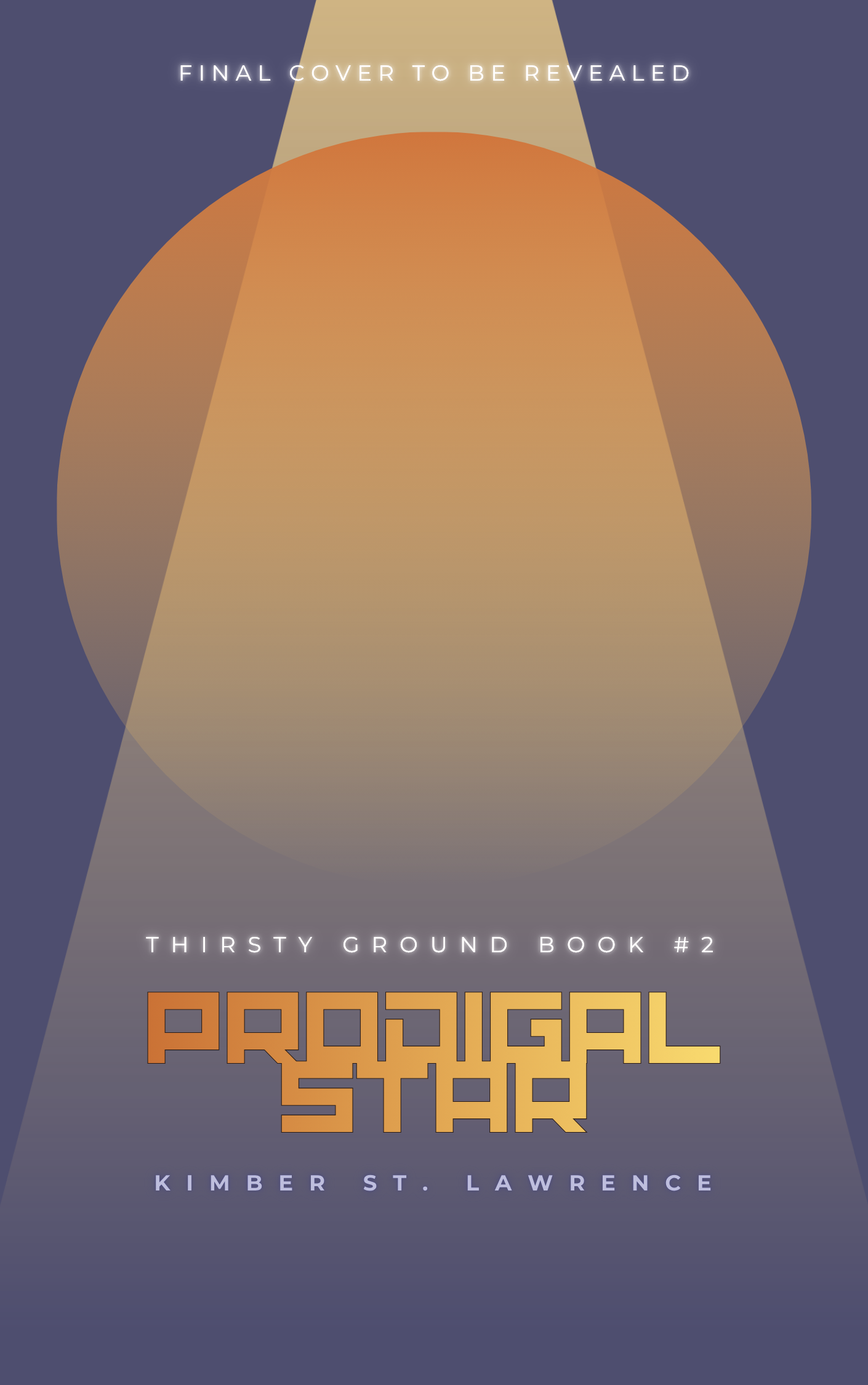 Prodigal Star (The Thirsty Ground Duology #2)