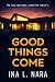 Good Things Come