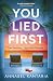 You Lied First
