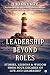 Leadership Beyond Roles: St...